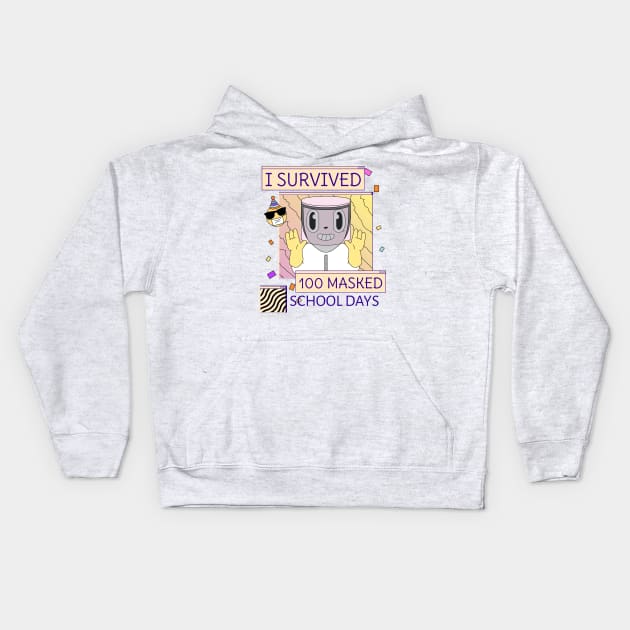 I survived 100 masked school days Kids Hoodie by G-DesignerXxX